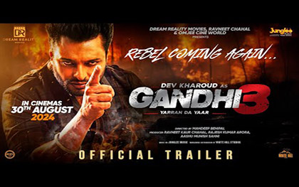 Gandhi 3 Yarran Da Yaar Trailer- Punjabi Movie