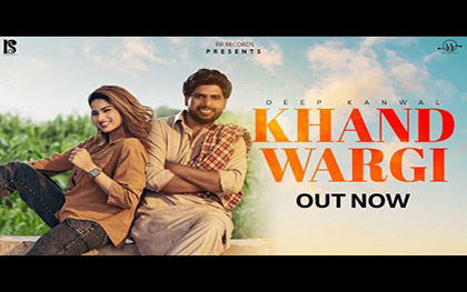 Punjabi Song Khand Wargi By Deep Kanwal Ft. Jasmeen Sadeo, Jassi Maan