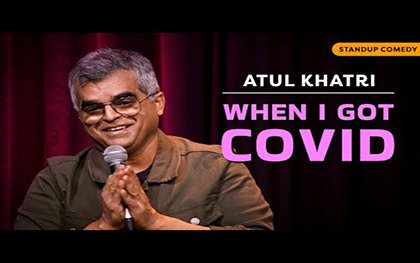 When I Got COVID - Stand-up Comedy by Atul Khatri