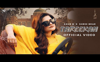 Punjabi Song Tareekan By Kaur B, Shree Brar Ft. Bhindder Burj