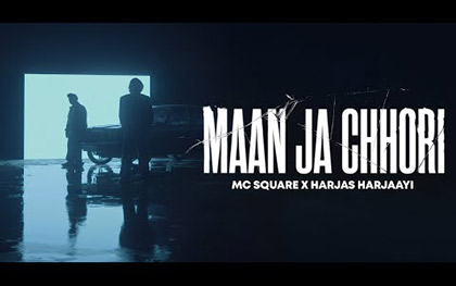 Haryanvi Song Maan Ja Chhori By MC SQUARE, Harjas Harjaayi