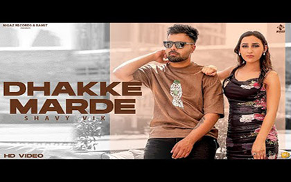 Punjabi Song Dhakke Marde By Shavy Vik Ft. Sucheta Sharma