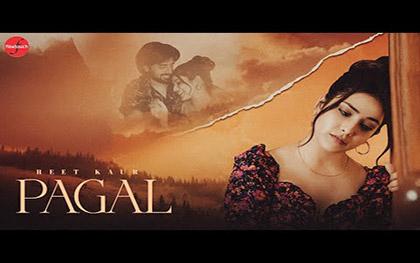 Punjabi Song Pagal By Reet Kaur Ft. Babar Khan, Bhagyashree Chauhan