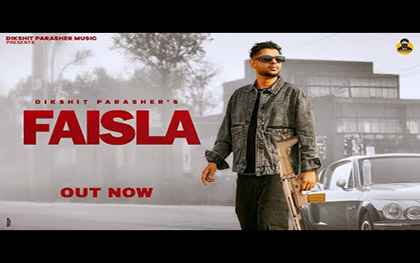 Haryanvi Song FAISLA By Dikshit Parasher