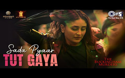 Sada Pyaar Tut Gaya Song - The Buckingham Murders