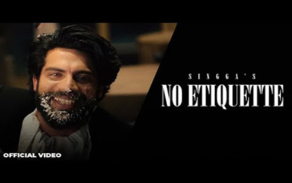 Punjabi Song No Etiquette By SINGGA