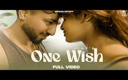 Punjabi Song One Wish By Sifat Ft. Ankita Singh