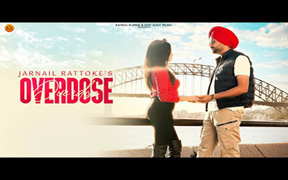 Punjabi Song Overdose By Jarnail Rattoke