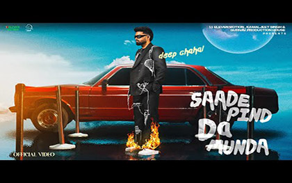 Punjabi Song Saade Pind Da Munda By Deep Chahal