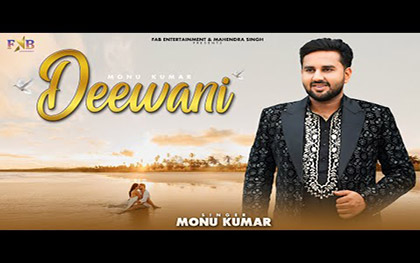 Punjabi Song Deewani By Monu Kumar Ft. Bhumi Chopra