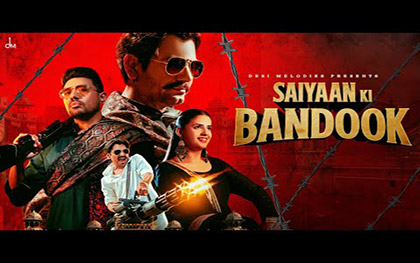 Saiyaan Ki Bandook By Sonu Thukral, Renuka Panwar Ft. Nawazuddin Siddiqui, Pranjal Dahiya