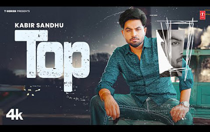 Punjabi Song TOP By Kabiir Sandhu