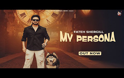 Punjabi Song My Persona By Fateh Shergill