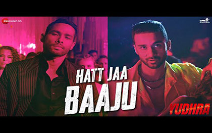 Hatt Jaa Baaju Song - Yudhra