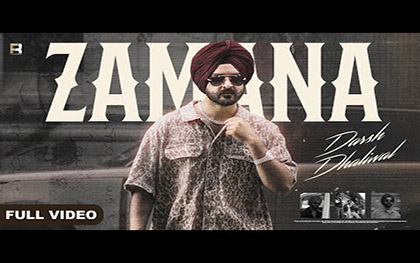 Punjabi Song Zamana By Darsh Dhaliwal Ft. Aditi Tanwar