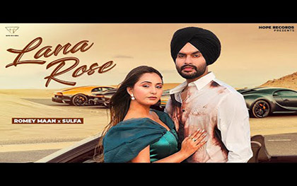 Punjai Song Lana Rose By Romey Maan Ft. Akriya