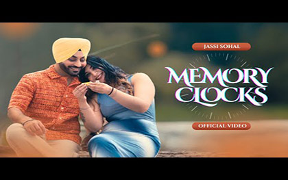 Punjabi Song Memory Clocks By Jassi Sohal Ft. Jannat