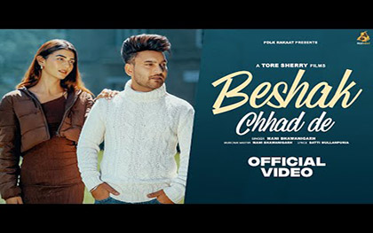 Punjabi Song Beshak Chhad De By Mani Bhawanigarh Ft. Lavanya