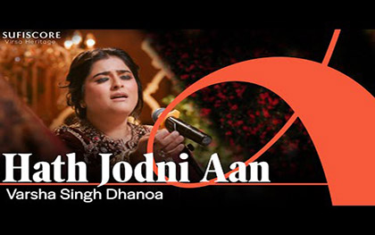 Hath Jodni Aan Song By Varsha Singh Dhanoa - Echoes of Reshma - Sufiscore