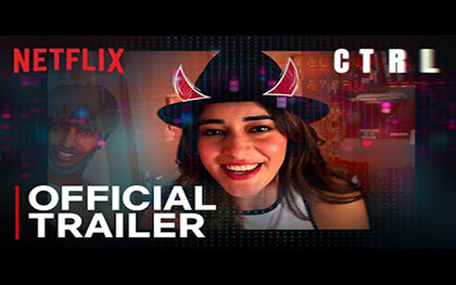 CTRL Trailer - Netflix India