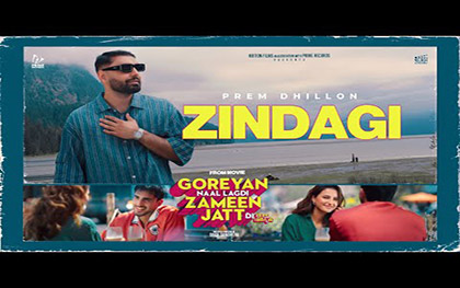 Punjabi Song Zindagi - Goreyan Naal Lagdi Zameen Jatt Di