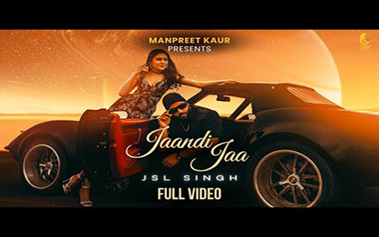 Punjabi Song Jaandi Jaa JSL Singh Ft. Sakshi Parihar