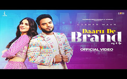 Punjabi Song Daaru De Brand By Gurman Maan Ft. Aveera Singh