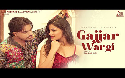 Punjabi Song Gajjar Wargi By Jaz Sandhu Ft. Karam Brar