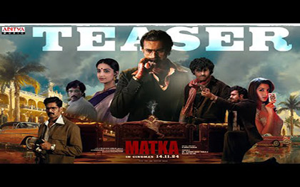 Matka Teaser - Telugu Movie