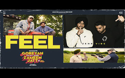 Punjabi Song Feel - Goreyan Naal Lagdi Zameen Jatt Di