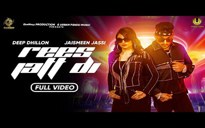 Punjabi Song Rees Jaat Di By Deep Dhillon, Jaismeen Jassi