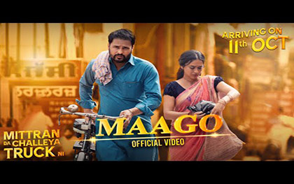 Maago Song - Mittran Da Challeya Truck Ni - Punjabi Movie