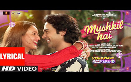 Mushkil Hai Song (Lyrics) - Vicky Vidya Ka Woh Wala Video