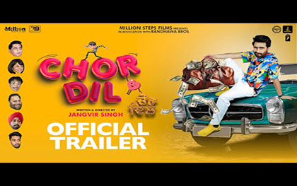 Chor Dil Trailer - Punjabi Movie