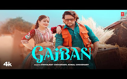 Haryanvi Song Gajban By Vishvajeet Choudhary, Komal Chaoudhary