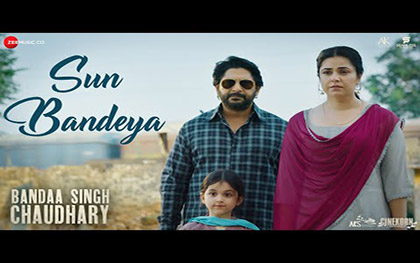 Sun Bandeya Song - Bandaa Singh Chaudhary