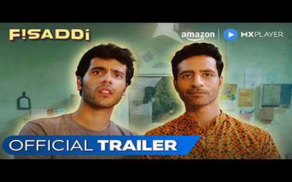 Fisaddi Trailer - Amazon MX Player