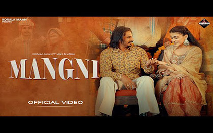 Punjabi Song Mangni By Korala Maan Ft. Mahi Sharma