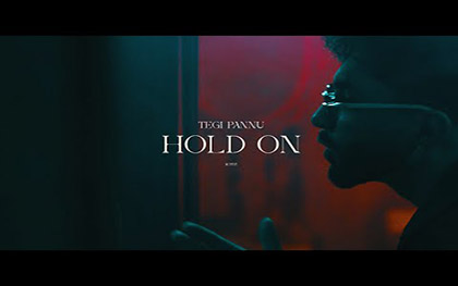 Punjabi Song Hold On by Tegi Pannu