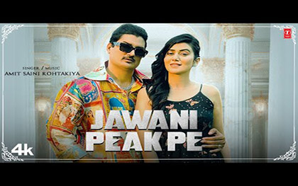 Haryanvi Song Jawani Peak Pe By Amit Saini Rohtakiya, Ft. Sweta Chauhan