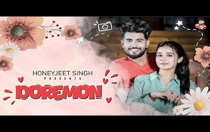 Punjabi Song Doremon By Honeyjeet Singh Ft. Khushi Baliyan