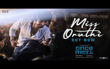 Miss Oruthi Song - Once More - Tamil Movie