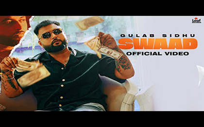 Punjabi Song Swaad By Gulab Sidhu