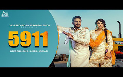 Punjabi Song 5911 By Deep Dhillon, Sudesh Kumari Ft. Jaismeen Jassi