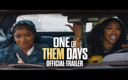 One Of Them Days Trailer