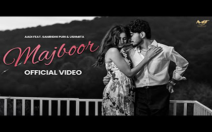 Punjabi Song Majboor By Aadi Ft. Smridhi Puri & Ushmita