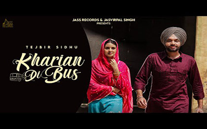 Punjabi Song Kharian Di BusBy Tejbir Sidhu Ft. Amanjot