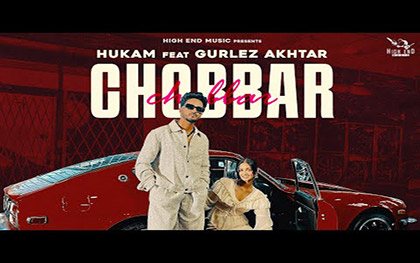 Punjabi Song Chobbar By Hukam, Gurlez Akhtar