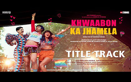 Khwaabon Ka Jhamela Title Track