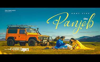 Punjabi Song Panjeb Layers By Ammy Virk Ft. Tanu Grewal